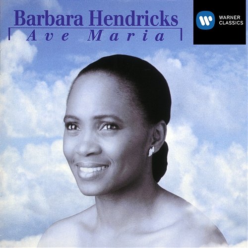 Ave Maria Barbara Hendricks