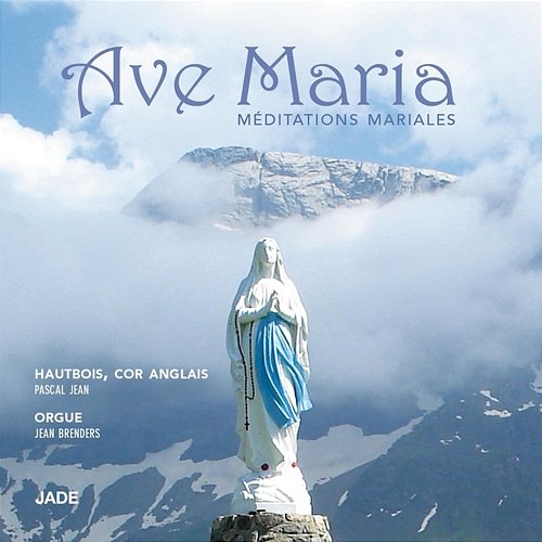 Ave Maria: Méditations mariales Pascal Jean, Jean Brenders