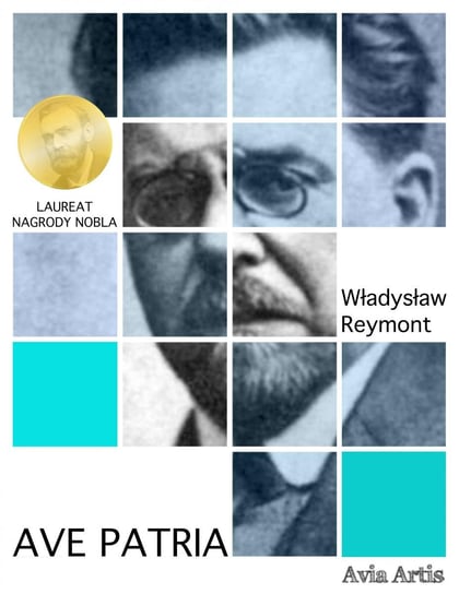 Ave Patria Reymont Władysław Stanisław