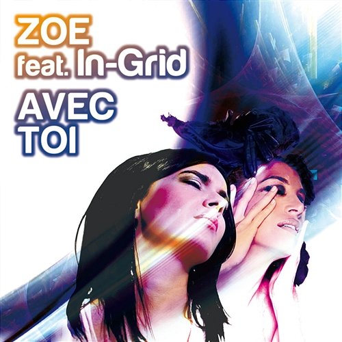 Avec toi Zoe feat. In-Grid