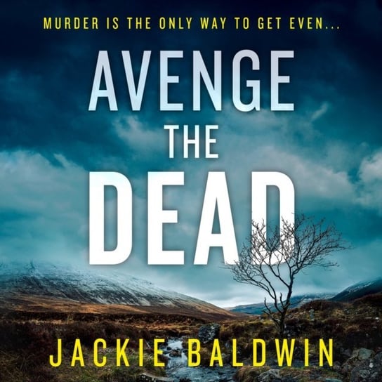 Avenge the Dead (DI Frank Farrell, Book 3) Jackie Baldwin