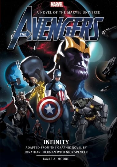 Avengers: Infinity Prose Novel Moore James A.