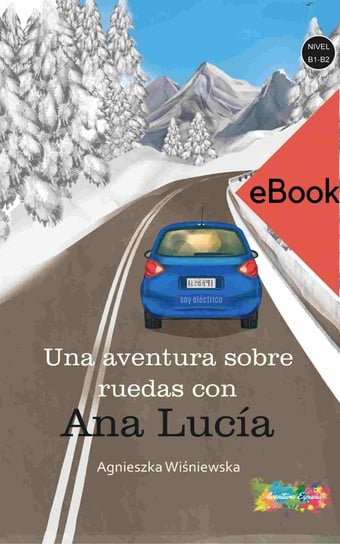 Aventura sobre ruedas con Ana Lucia B1-B2 - ebook epub Wiśniewska Agnieszka