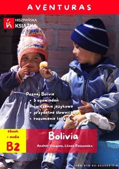 Aventuras. Bolivia Vazquez Anaheli, Poszumska Liliana