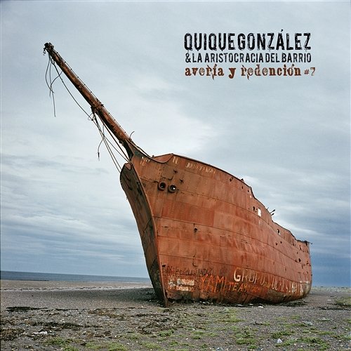 Averia y redencion #7 Quique Gonzalez