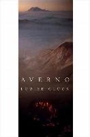 Averno: Poems Gluck Louise