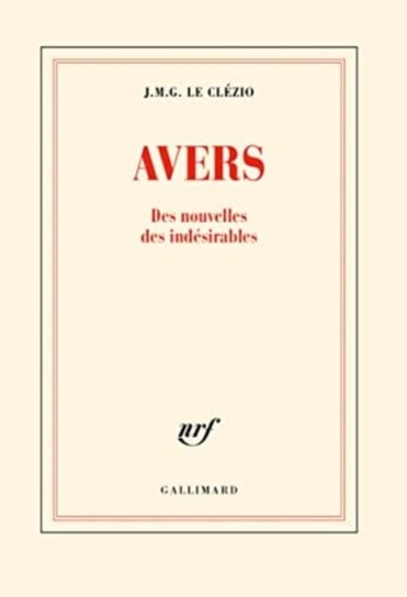 Avers - Des Nouvelles des Indesirables Wydawnictwo Gallimard