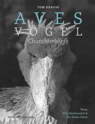 Aves | Vögel. Charakterköpfe Dölling & Galitz