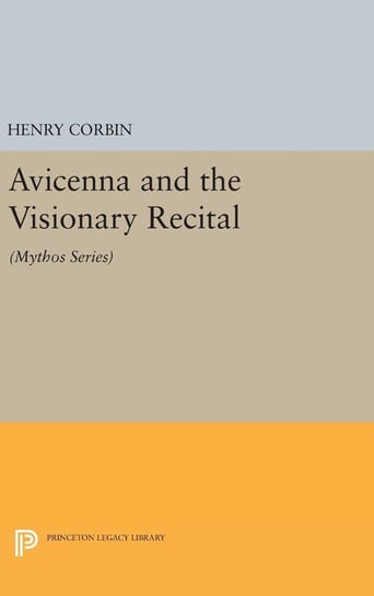 Avicenna and the Visionary Recital Corbin Henry