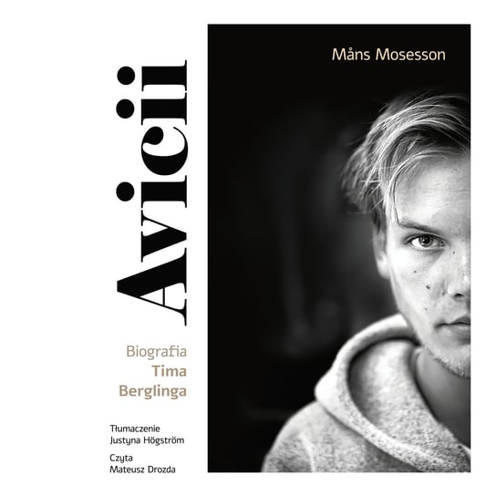 Avicii. Biografia Tima Berglinga - audiobook Mosesson Mans
