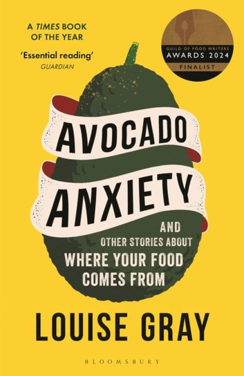 Avocado Anxiety Louise Gray