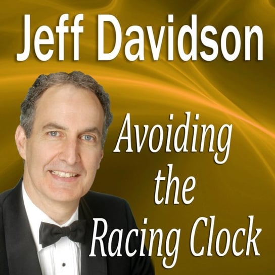 Avoiding the Racing Clock Davidson Jeff