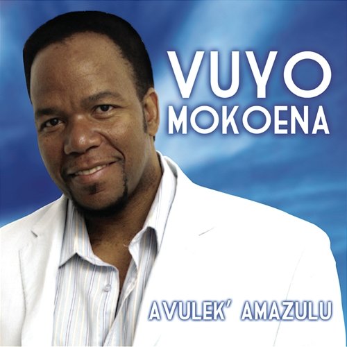 Avulek' Amazulu Vuyo Mokoena