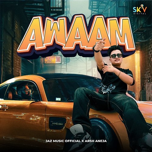 Awaam Jaz Music Official & Arsh Aneja