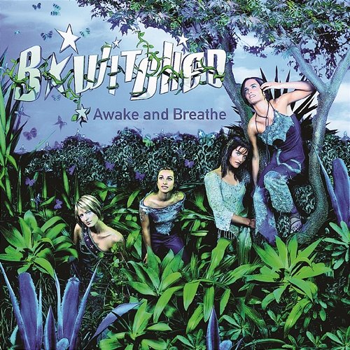 Awake And Breathe B*Witched