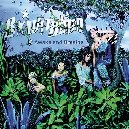 Awake and Breathe B*Witched
