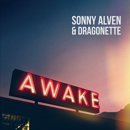 Awake Sonny Alven, Dragonette