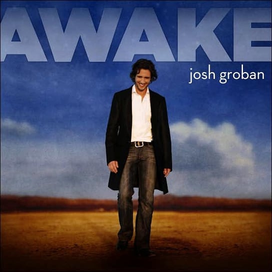 Awake Groban Josh