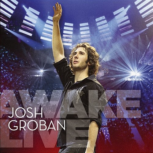 Awake Live Josh Groban