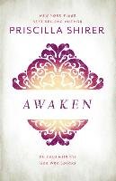 Awaken: 90 Days with the God Who Speaks Shirer Priscilla