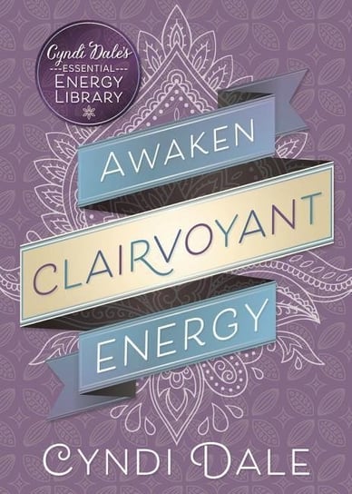 Awaken Clairvoyant Energy Dale Cyndi