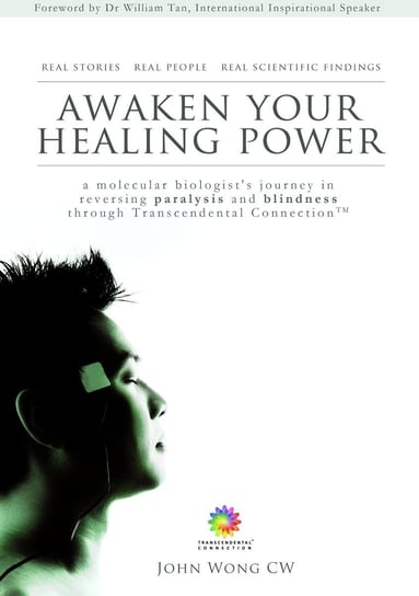 Awaken Your Healing Power John Wong C.W.