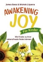 Awakening Joy für Kinder Baraz James, Lilyana Michele