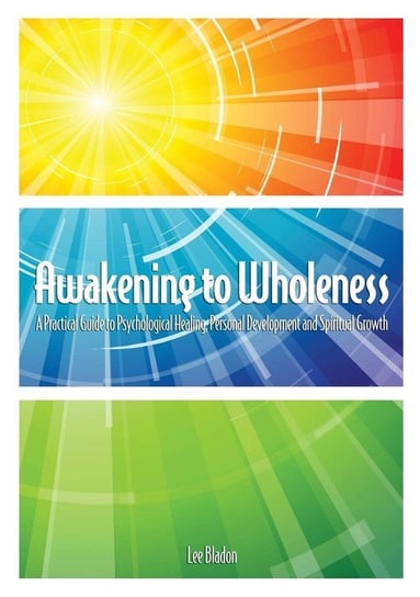 Awakening to Wholeness Bladon Lee
