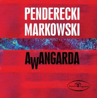 Awangarda Markowski Andrzej
