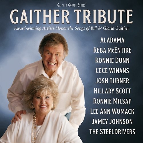 Award-winning artists Honor The Songs of Bill & Gloria Gaither Gaither