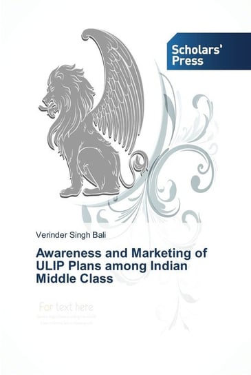 Awareness and Marketing of ULIP Plans among Indian Middle Class Verinder Singh Bali