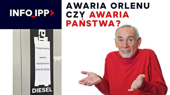 Awaria Orlenu czy awaria państwa? | Info IPP TV - Idź Pod Prąd Nowości - podcast Opracowanie zbiorowe