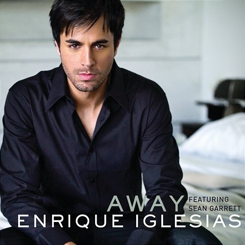 Away Enrique Iglesias, Sean Garrett