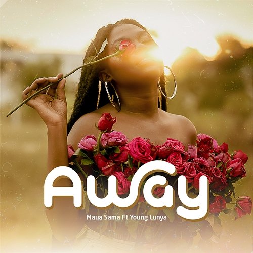 Away Maua Sama feat. Young Lunya