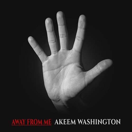 Away from Me Akeem Washington
