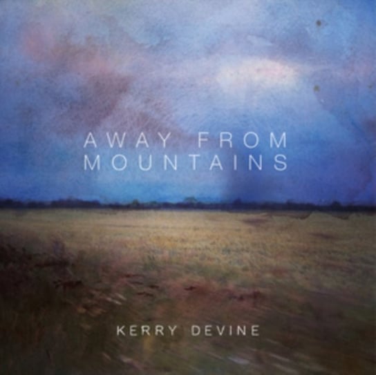 Away From Mountains Devine Kerry