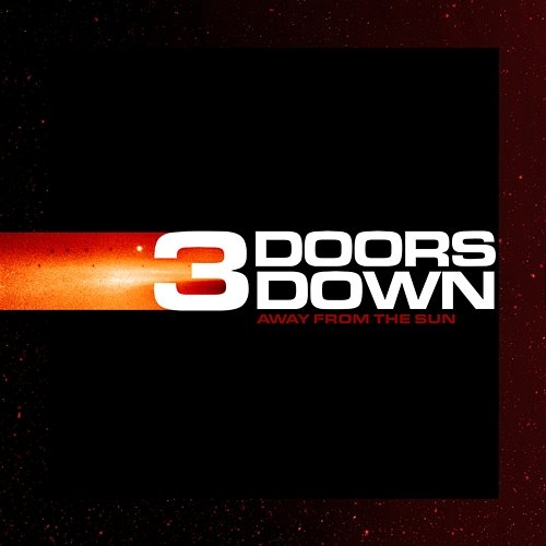 Away from the Sun 3 Doors Down
