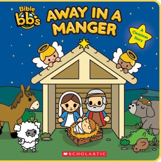 Away in a Manger (Bible Bb's) Scholastic