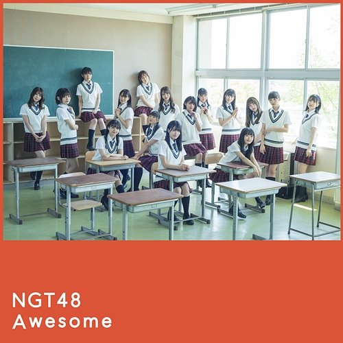 Awesome NGT48