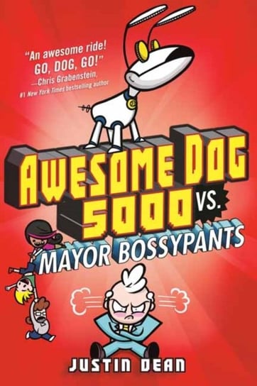 Awesome Dog 5000 vs. Mayor Bossypants Justin Dean