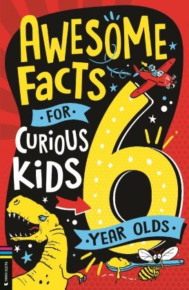 Awesome Facts for Curious Kids: 6 Year Olds Michael O'Mara Publications