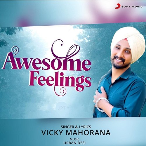 Awesome Feelings Vicky Mahorana