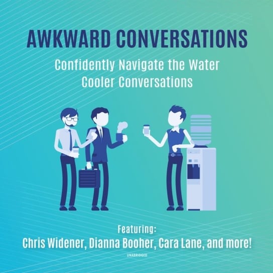 Awkward Conversations Lane Cara, Nelson Audrey, Jett Pamela, Widener Chris, Booher Dianna, Alessandra Tony