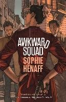 Awkward Squad Henaff Sophie