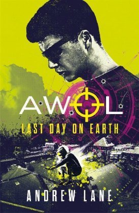AWOL 4: Last Day on Earth Lane Andrew
