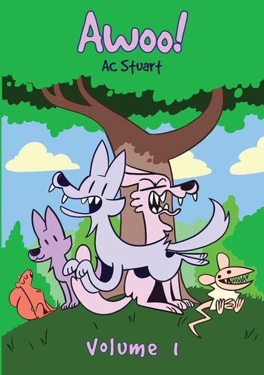 Awoo! Volume 1 A.C. Stuart