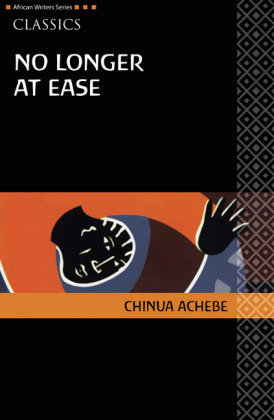 AWS Classics No Longer at Ease Achebe Chinua