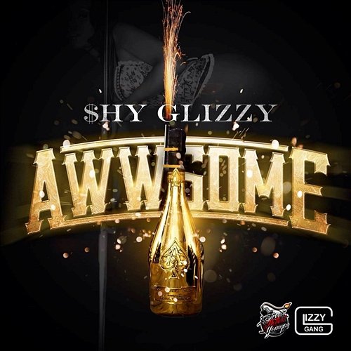 Awwsome Shy Glizzy