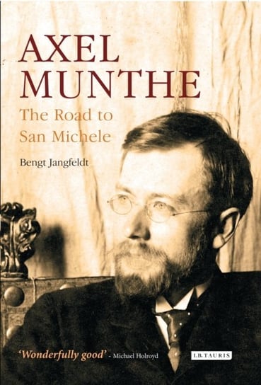 Axel Munthe [DRM] - ebook PDF Jangfeldt Bengt