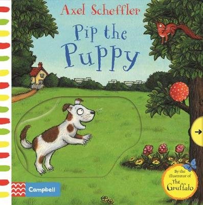 Axel Scheffler Pip the Puppy Scheffler Axel